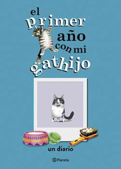 Paperback El Primer Año Con Mi Gathijo: Un Diario [Spanish] Book