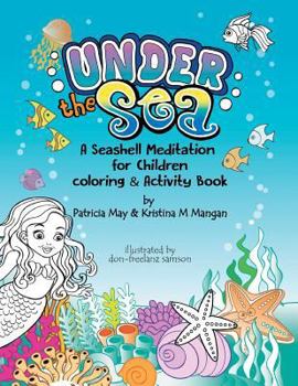 Paperback Under the Sea: A Seashell Meditation for Children Book