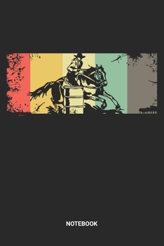 Notebook: Retro Barrel Racing Themed Notebook (6x9 inches) with Blank Pages ideal as a Horse Rodeo Journal. Perfect as a Retro Vintage Horse Riding ... Rodeo Lovers. Cool gift for Kids, Men & Women