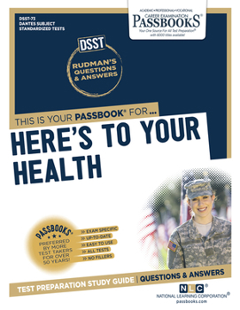 Paperback Here's to Your Health (Dan-73): Passbooks Study Guide Volume 73 Book