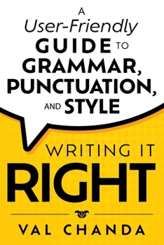 Paperback Writing It Right: A User-Friendly Guide to Grammar, Punctuation, and Style Book