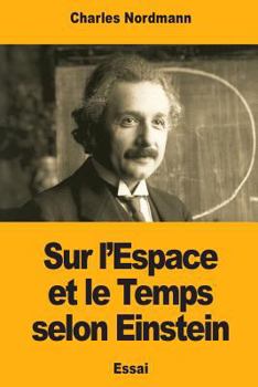 Paperback Sur l'Espace et le Temps selon Einstein [French] Book