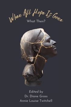Paperback When All Hope is Gone: What Then? Book