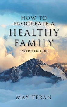 Hardcover How To Procreate A Healthy Family (English Edition) Book