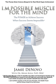 Paperback I.M.Possible Muscle for the Mind: The Power To Achieve Success When Success Seems Impossible Book