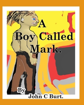 Paperback A Boy Called Mark. Book