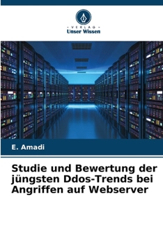 Paperback Studie und Bewertung der jüngsten Ddos-Trends bei Angriffen auf Webserver [German] Book
