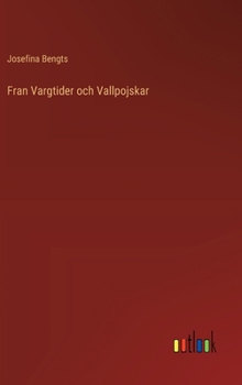 Hardcover Fran Vargtider och Vallpojskar [Swedish] Book