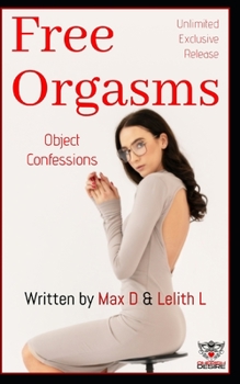 Paperback Free Orgasms Unlimited - Object Confessions Book