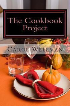 Paperback The Cookbook Project: Sharing the Best and More Book