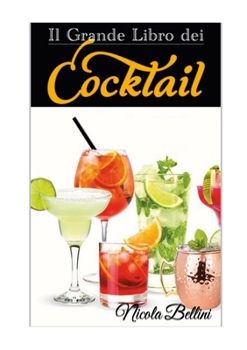 Paperback Il grande libro dei cocktail [Italian] Book