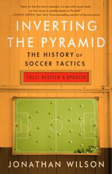 Paperback Inverting the Pyramid: The History of Soccer Tactics Book