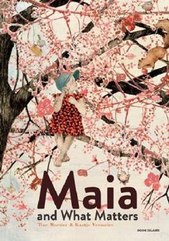 Hardcover Maia & What Matters Book
