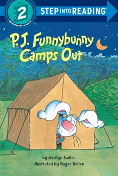 P. J. Funnybunny Camps Out (Step into Reading) - Book #7 of the P.J. Funnybunny