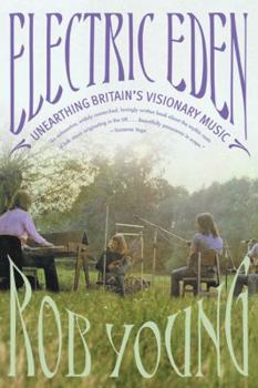 Paperback Electric Eden: Unearthing Britain's Visionary Music Book
