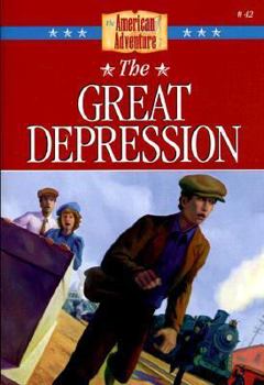 The Great Depression (The American Adventure Series #42) - Book #42 of the American Adventure