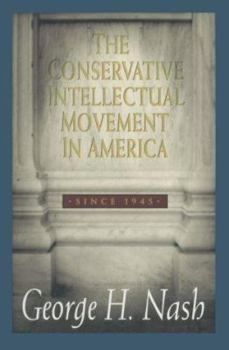 Paperback The Conservative Intellectual Movement in America, Since 1945 Book