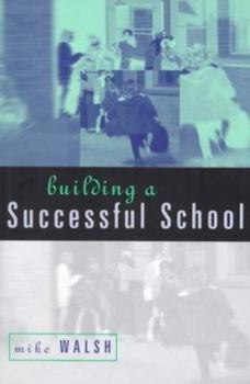 Paperback Building a Successful School Book