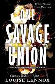Paperback One Savage Union: A Dark Mafia Arranged Marriage Romance Book