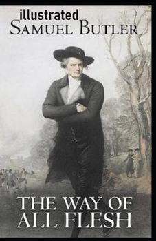Paperback The Way of All Flesh Illustrated Book