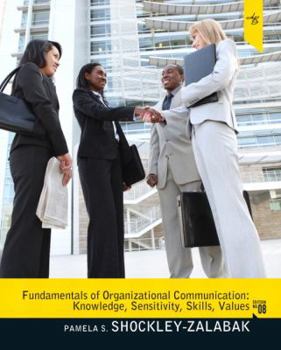 Paperback Fundamentals of Organizational Communication: Knowledge, Sensitivity, Skills, Values Book