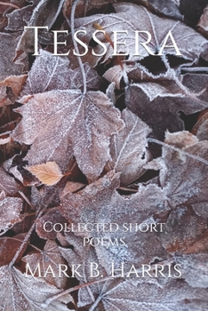 Paperback Tessera: Collected short poems Book