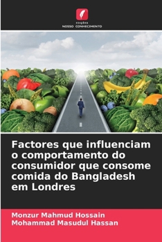 Factores que influenciam o comportamento do consumidor que consome comida do Bangladesh em Londres