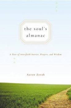 Paperback The Soul's Almanac: A Year of Interfaith Stories, Prayers and Wisdom Book