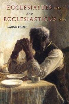 Paperback Ecclesiastes NAS and Ecclesiasticus KJV: Large Print Book