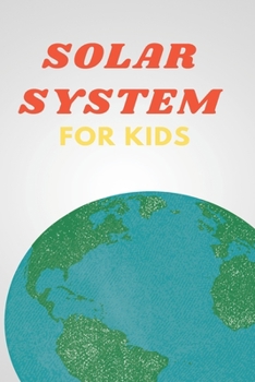 Paperback Solar System for Kids: Space Book for Kids, A Junior Scientist's Guide to Planet Book