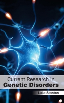 Hardcover Current Research in Genetic Disorders Book