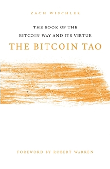 Paperback The Bitcoin Tao Book