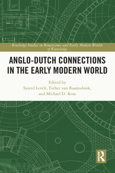 Hardcover Anglo-Dutch Connections in the Early Modern World Book