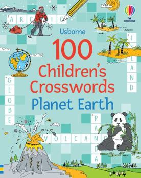 Paperback 100 Children's Crosswords: Planet Earth Book
