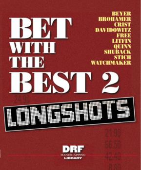 Hardcover Bet with the Best 2: Longshots Book