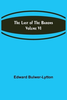 Paperback The Last of the Barons Volume VI Book