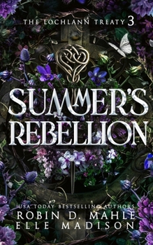 Summer's Rebellion - Book #3 of the Lochlann Treaty