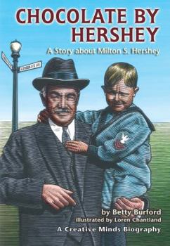 Paperback Chocolate by Hershey: A Story about Milton S. Hershey Book