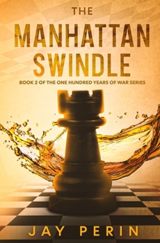 Paperback The Manhattan Swindle: A Historical Political Saga Book