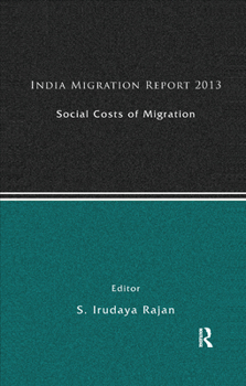 Paperback India Migration Report 2013: Social Costs of Migration Book