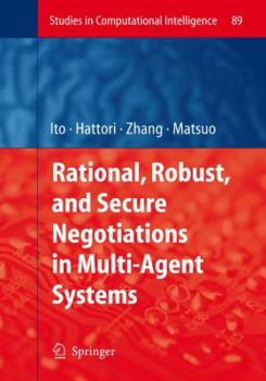 Paperback Rational, Robust, and Secure Negotiations in Multi-Agent Systems Book