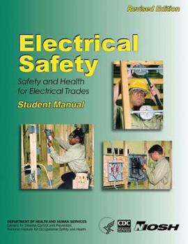 Paperback Electrical Safety: Safety and Health for Electrical Trades Book