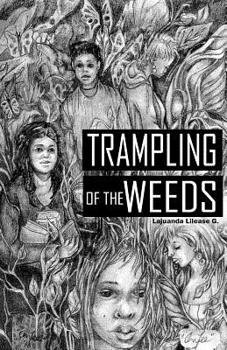 Paperback Trampling of the Weeds Book