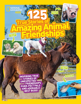 Paperback 125 True Stories of Amazing Animal Friendships Book