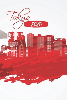 TOKYO GAMES 2020 Dot Grid Notebook: 300 Page TOKYO Skyline Compact Journal