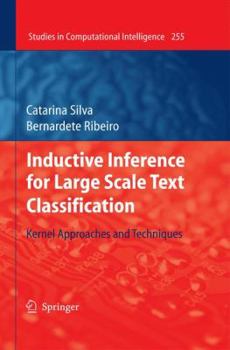 Hardcover Inductive Inference for Large Scale Text Classification: Kernel Approaches and Techniques Book