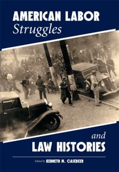 Paperback American Labor Struggles and Law Histories Book