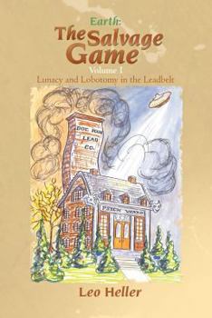 Earth: The Salvage Game: Lunacy and Lobotomy in the Leadbelt