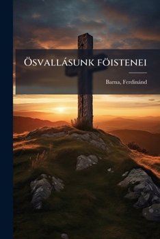 Paperback Ösvallásunk föistenei [Hungarian] Book
