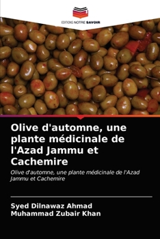 Olive d'automne, une plante médicinale de l'Azad Jammu et Cachemire: Olive d'automne, une plante médicinale de l'Azad Jammu et Cachemire